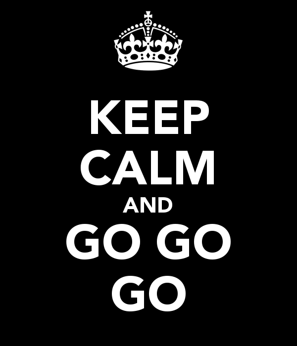 “GO GO GO”
